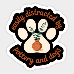 Easily Distracted By Pottery And Dog, Pottery Maker Doglover Sticker